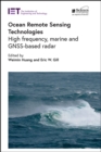 Image for Ocean remote sensing technologies  : high frequency, marine and GNSS-based radar
