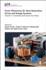 Image for Power electronics for next-generation drives and energy systems  : converters and control for drives : Volume 1