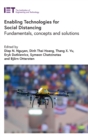 Image for Enabling technologies for social distancing  : fundamentals, concepts and solutions