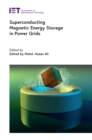 Image for Superconducting magnetic energy storage in power grids