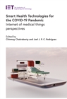 Image for Smart health technologies for the COVID-19 pandemic: Internet of medical things perspectives