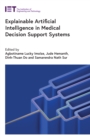 Image for Explainable Artificial Intelligence in Medical Decision Support Systems