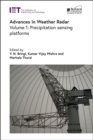 Image for Advances in Weather Radar : Precipitation sensing platforms : Volume 1