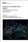 Image for Personal knowledge graphs (PKGs)  : methodology, tools and applications