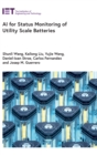 Image for AI for Status Monitoring of Utility Scale Batteries