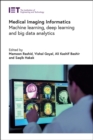 Image for Medical imaging informatics  : machine learning, deep learning and big data analytics