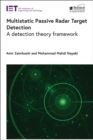 Image for Multistatic passive radar target detection  : a detection theory framework