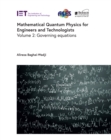 Image for Mathematical Quantum Physics for Engineers and Technologists: Governing Equations
