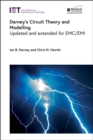 Image for Darney&#39;s circuit theory and modelling  : updated and extended for EMC/EMI (Electromagnetic waves)