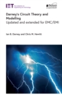 Image for Darney&#39;s circuit theory and modelling: updated and extended for EMC/EMI (Electromagnetic waves)