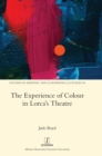 Image for The Experience of Colour in Lorca&#39;s Theatre