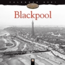 Image for Blackpool Heritage Wall Calendar 2021 (Art Calendar)