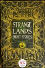 Image for Strange Lands Short Stories
