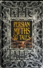 Image for Persian Myths &amp; Tales