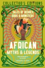 Image for African myths &amp; legends  : tales of heroes, gods &amp; monsters