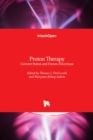 Image for Proton therapy  : current status and future directions