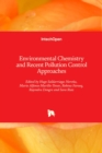 Image for Environmental Chemistry and Recent Pollution Control Approaches