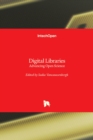 Image for Digital libraries  : advancing open science