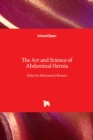 Image for The Art and Science of Abdominal Hernia