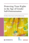 Image for Protecting Trans Rights in the Age of Gender Self-Determination