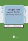 Image for Refugees from Armed Conflict : The 1951 Refugee Convention and International Humanitarian Law (paperback)