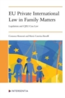 Image for EU Private International Law in Family Matters : Legislation and CJEU Case Law