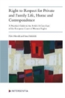 Image for Right to respect for private and family life, home and correspondence  : a practical guide to the Article 8 case-law of the European Court of Human Rights
