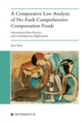 Image for A comparative law analysis of no-fault comprehensive compensation funds  : international best practice and contemporary applications