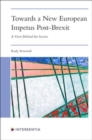 Image for Towards a New European Impetus Post-Brexit : A View Behind the Scenes