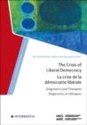 Image for The Crisis of Liberal Democracy : Diagnostics and Therapies