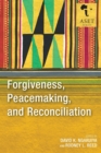 Image for Forgiveness, peacemaking, and reconciliation