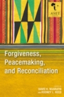 Image for Forgiveness, Peacemaking, and Reconciliation