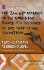 Image for Reading Romans at Ground Level