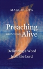 Image for Preaching That Comes Alive : Delivering a Word from the Lord