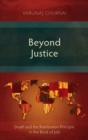 Image for Beyond Justice : Death and the Retribution Principle in the Book of Job