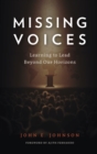 Image for Missing Voices : Learning to Lead beyond Our Horizons