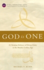 Image for God Is One : A Christian Defence of Divine Unity in the Muslim Golden Age