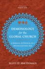 Image for Demonology for the global church  : a biblical approach in a multicultural age