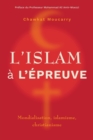 Image for L&#39;islam áa l&#39;âepreuve  : mondialisation, islamisme, christianisme