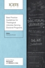 Image for Best practice guidelines for theological libraries serving doctoral programs