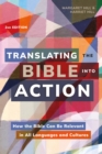 Image for Translating the Bible into action: how the Bible can be relevant in all languages and cultures