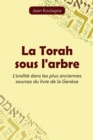 Image for La Torah Sous L&#39;arbre: L&#39;oralit Dans Les Plus Anciennes Sources Du Livre De La Gense