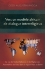 Image for Vers un modele africain de dialogue interreligieux: le cas de vodun xbyoso et de l&#39;eglise des assemblies de dieu dans la region Maxi au Benin