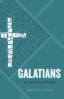 Image for Galatians: a life in letters