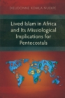 Image for Lived Islam in Africa and Its Missiological Implications for Pentecostals