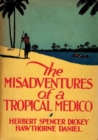 Image for Misadventures of a Tropical Medico