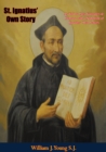 Image for St. Ignatius&#39; Own Story