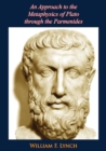 Image for Approach to the Metaphysics of Plato through the Parmenides