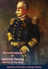 Image for Autobiography of Admiral Dewey