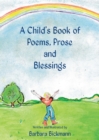 Image for A Child&#39;s Book of Poems, Prose and Blessings